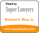 Rated By Super Lawyers | Richard A. Rice, Jr. | Visit SuperLawyers.com